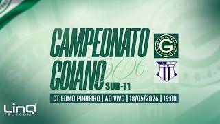 GOIÁS X OVEL | AO VIVO | CAMPEONATO GOIANO SUB-11  |  18/05/2026  16:00