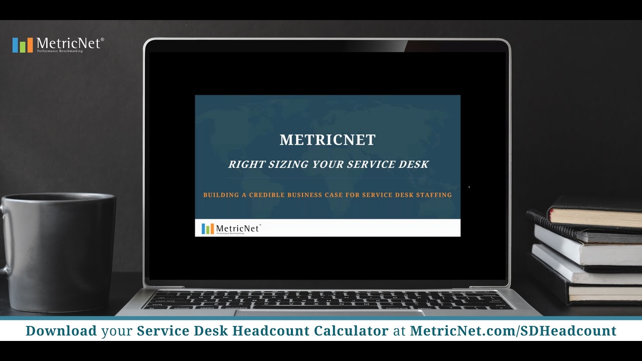 MetricNet Service Desk Headcount Calculator Case Study