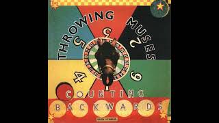 Throwing Muses - Counting Backwards