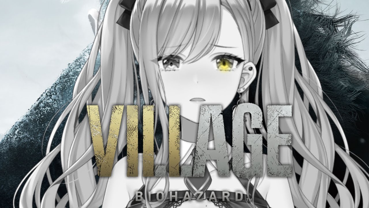 【BIOHAZARD VILLAGE】#05 　今日でクリアなるか・・・？【ぶいすぽ/八雲べに】