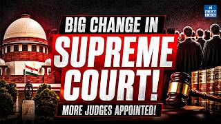 Cabinet Approves 4 More Judges in the Supreme Court | Strength Increased to 38 Explained | NEXT IAS