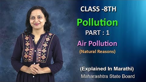 Pollution | Class 8 th Science Maharashtra State Board
