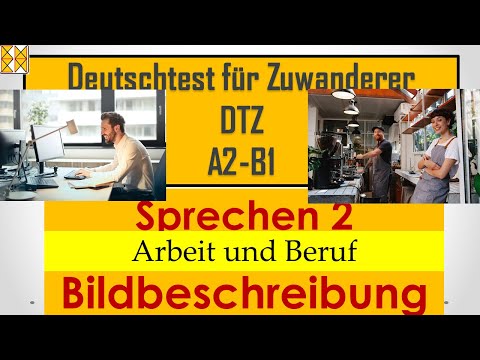 DTZ / B1 | Sprechen 2 | Bildbeschreibung | Arbeit und Beruf | with subtitles مترجم