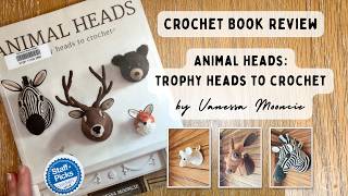 The CUTEST Crochet Taxidermy Book?!