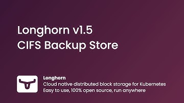 Longhorn 1.5: CIFS Backup Store