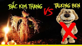 Phim Ngắn: Bắt TALKING BEN Bằng Nghi Thức BẮC KIM THANG và CÁI KẾT screenshot 4