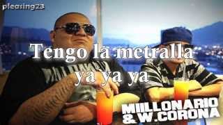 Lirica y Metralla - Millonario & W. Corona (Letra)