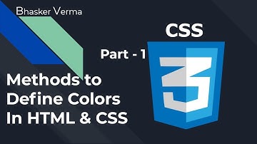 CSS Tutorial for beginners in Hindi #8 (Part 1) | Methods to define Color in CSS