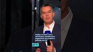 Áudios revelam como criminosos combinavam pagamento de propina a policiais em SP. #JR24H #Shorts