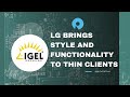 LG Brings Style and Functionality to Thin Clients