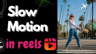 How to Make Slow Motion Videos on Instagram Reels