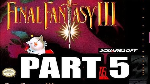 Final Fantasy VI Expert Playthrough, Part 5