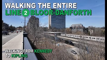 Walking the Entire Line 2 Bloor-Danforth (Kennedy Station to Kipling Station)