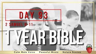 Day 93 | 2 Samuel 8 - 11 Audio Bible | NIV One Year Bible