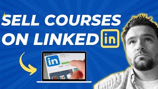 How To Sell Online Courses With LinkedIn