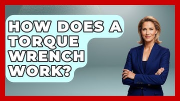 How Does A Torque Wrench Work? - How It Comes Together