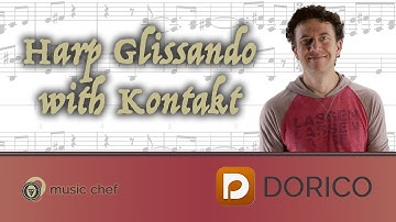 Composing With MIDI - Harp Glissando in Dorico with Kontakt