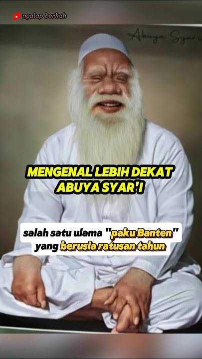 MENGENAL LEBIH DEKAT ABUYA SYAR'I||ULAMA KARISMATIK PAKU BANTEN #shorts #short