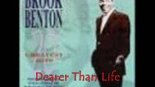 Video thumbnail of "Brook Benton- Dearer Than Life"