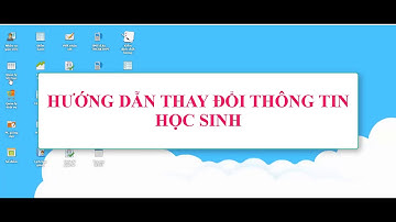 Hướng dẫn thay đổi thông tin học sinh trên vnedu