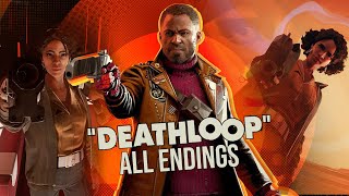 DEATHLOOP - ALL 3 ENDINGS (Good, Bad & Secret Ending)