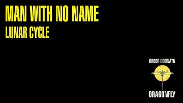 Man With No Name - Lunar Cycle