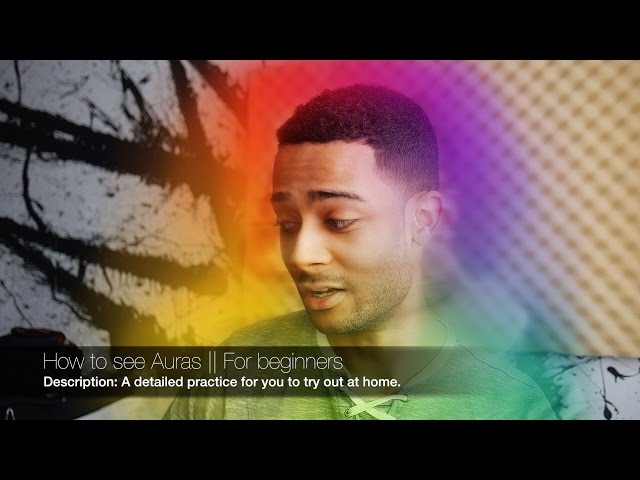How to see Auras - For beginners
