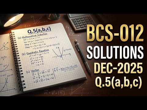 BCS012 Question Paper Solution | Dec2025 Mathematical Induction