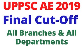 UPPSC AE 2019 Final Cut-Off of All Departments & All Branches