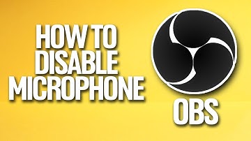 How To Disable Microphone In OBS Tutorial