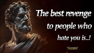 The Best Way To Get Revenge From Haters | Ancient Greek Philosopher's Life Lessons : Socrates Quotes