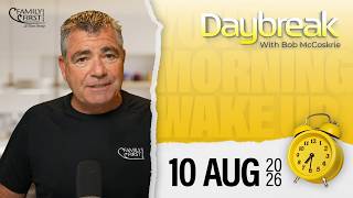 Daybreak - 10 August 2026