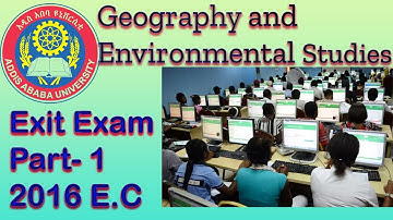 Geography Exit exam | 2016 e.c | Part-1@gistube1896|#Ethiopian University