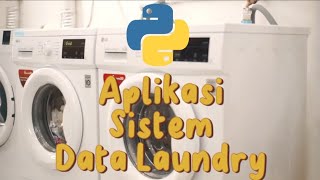 Sistem Data Laundry Berbasis Python