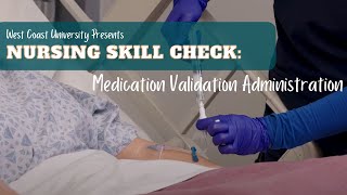 Nursing Skill Check: Medication Validation Administration