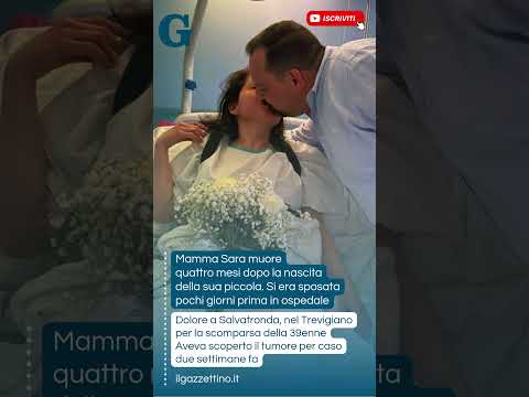 Video Mamma Sara muore in 15 giorni a 39 anni, quattro mesi dopo la nascita della sua piccola