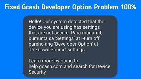 How to Fix Gcash system Detected Developer Option and Unknown Source? Fix Gcash Problem Today 2023