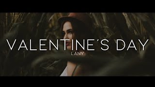 LANY - Valentine's Day (Lyrics)