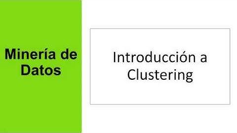 Técnica de clustering - Conceptos básicos