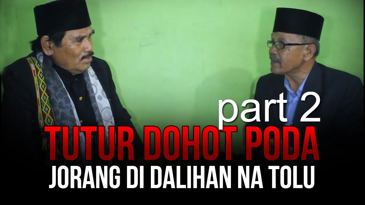 Tutur Dohot Poda - Episode: Jorang di Dalihan na Tolu (Part 2)