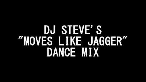 "MOVES LIKE JAGGER" DANCE MIX