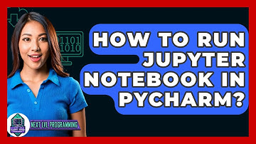 How To Run Jupyter Notebook In PyCharm? - Next LVL Programming