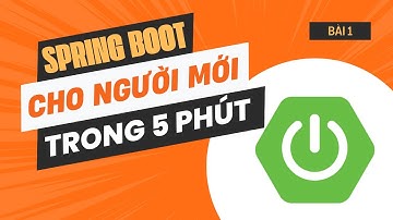 Spring Boot cho người MỚI BẮT ĐẦU tư học - trong 5 phút [Dễ dàng]
