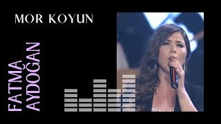 Fatma Aydoğan - Mor Koyun  | Bir Garip Aşık