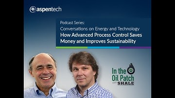 Podcast Series How Advanced Process Control Saves Money & Improves Sustainability Ron & Alex