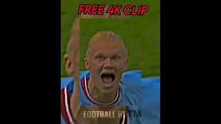 Haaland 4K Clip