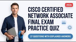 CCNA Final Exam Practice Quiz 2026 | 27 Questions with Explained Answers