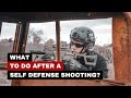 What To Do After A Self Defense Shooting? | Defensive Shooting Fundamentals