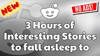[No Ads] 3 HOURS Of Reddit Stories To Fall Asleep To | These Stories Became Absolute Chaos screenshot 1