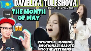 THE MONTH OF MAY -DANELIYA TULESHOVA 🇰🇿 (COVER-JULIA PARSHUTA) -FILIPINO REACTION|| Powerful,HONOR